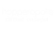 Hopperopolis
